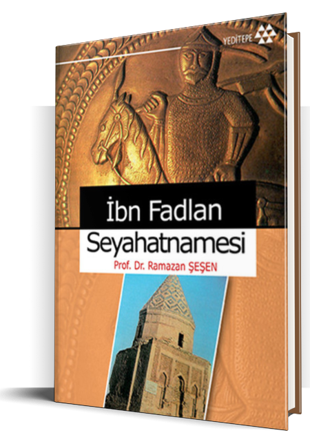 İbn Fadlan Seyahatnamesi